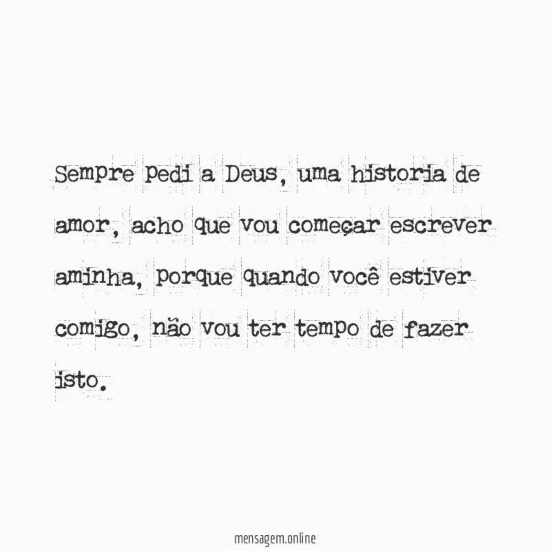 Sempre pedi a Deus