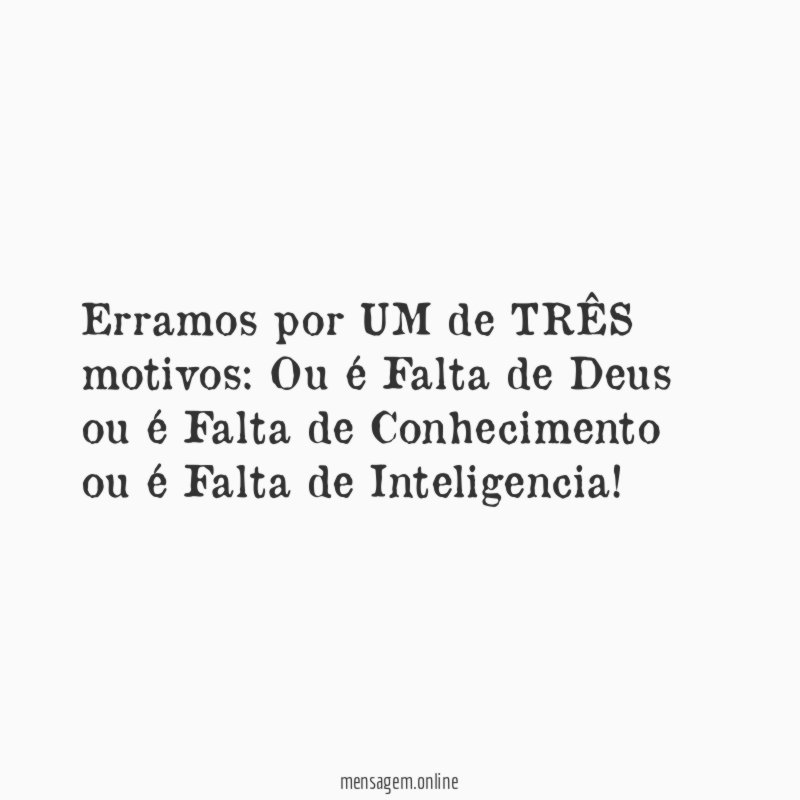 Erramos por UM de TRÊS motivos