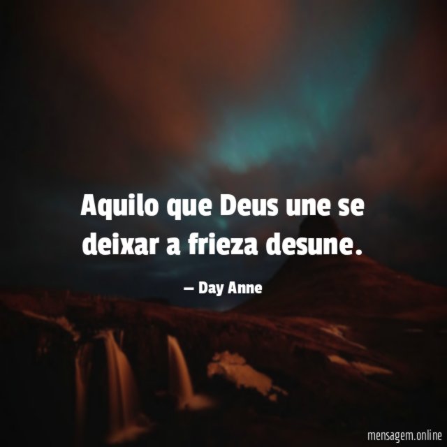 Aquilo que Deus une se deixar a frieza desune