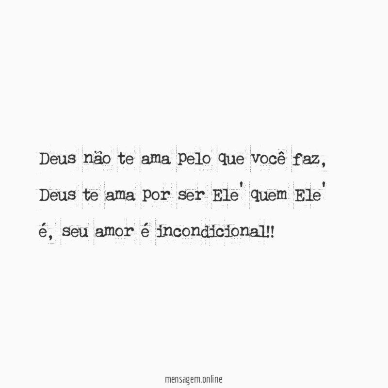 Deus não te ama pelo que você faz