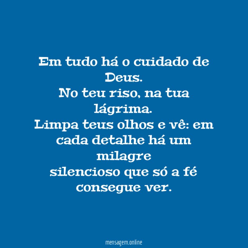 Em tudo há o cuidado de Deus