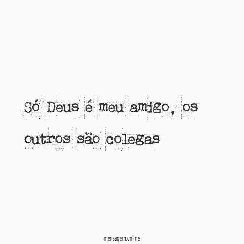 Só Deus é meu amigo