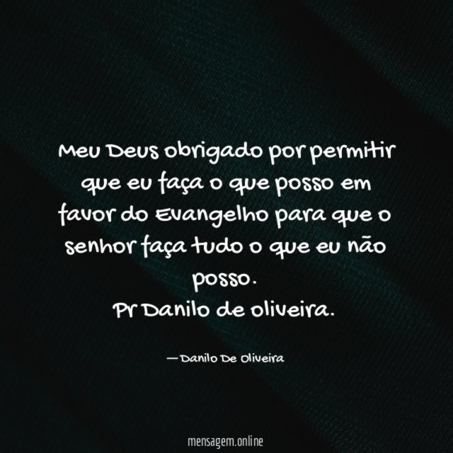 Meu Deus obrigado por permitir que eu faça