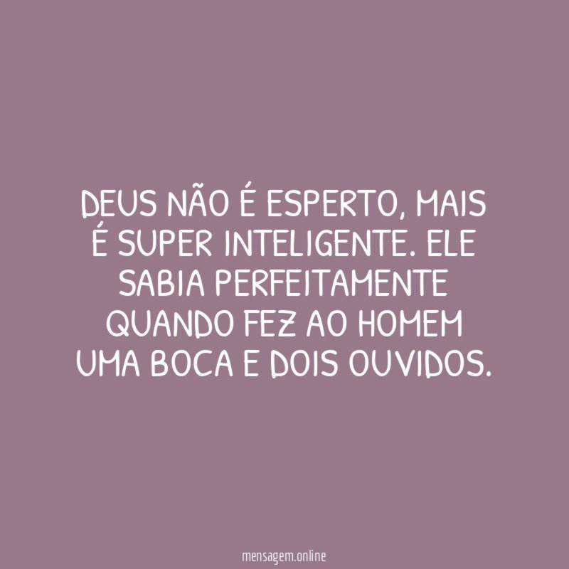 Deus não é esperto