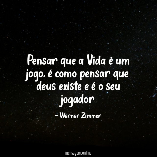 Pensar que a Vida é um jogo