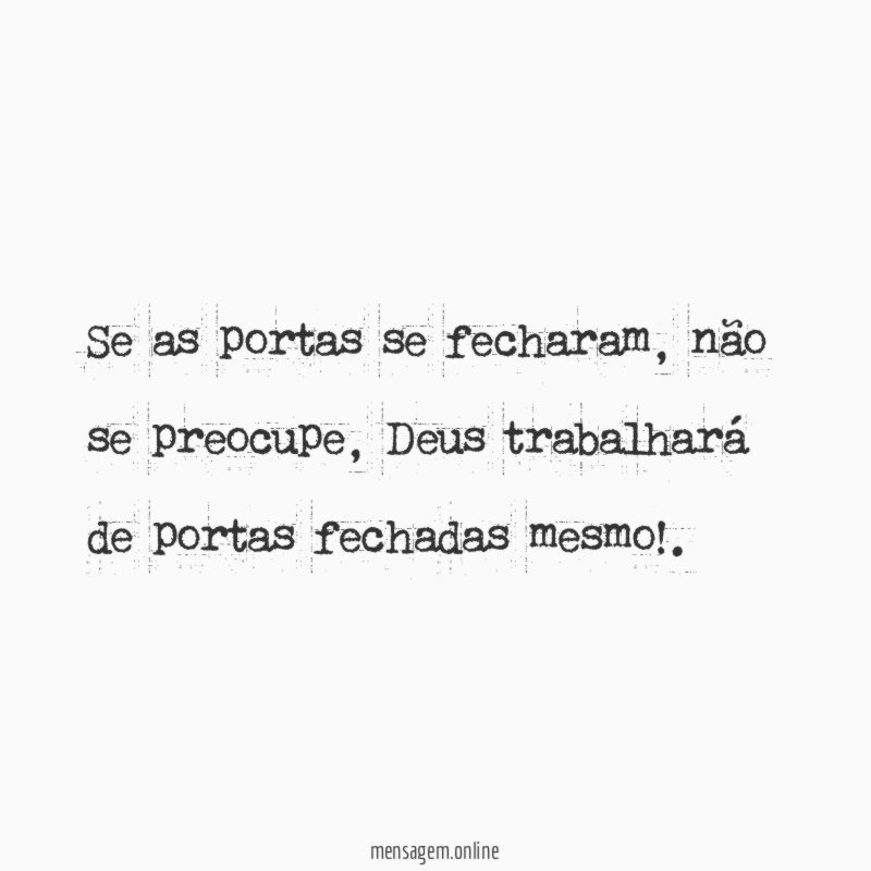 Se as portas se fecharam