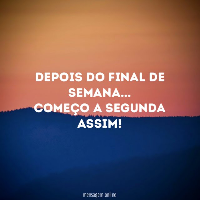 Depois do final de semana