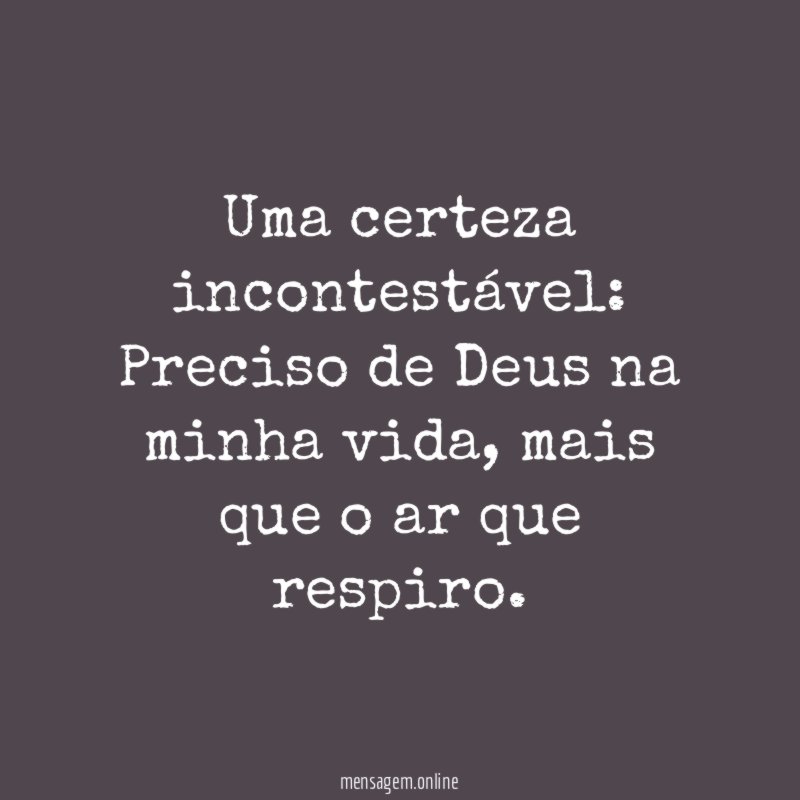 Uma certeza incontestável