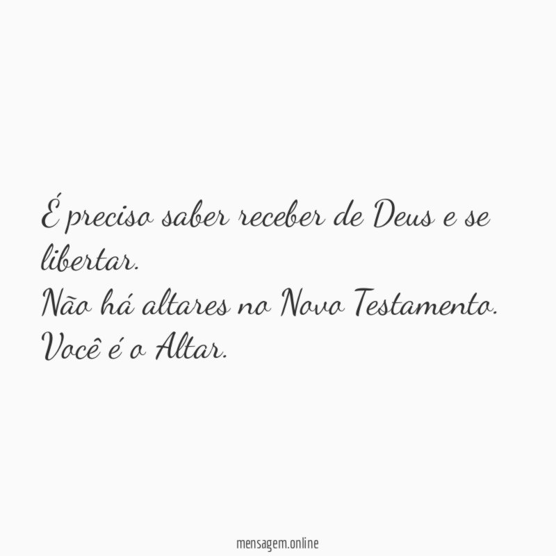 É preciso saber receber de Deus e se libertar