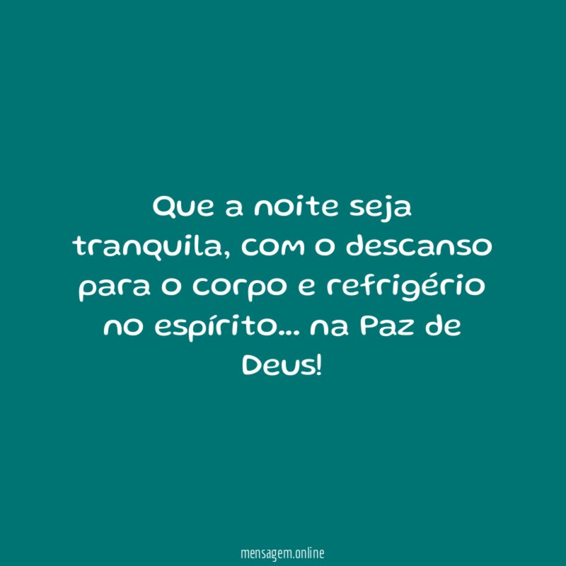 Que a noite seja tranquila