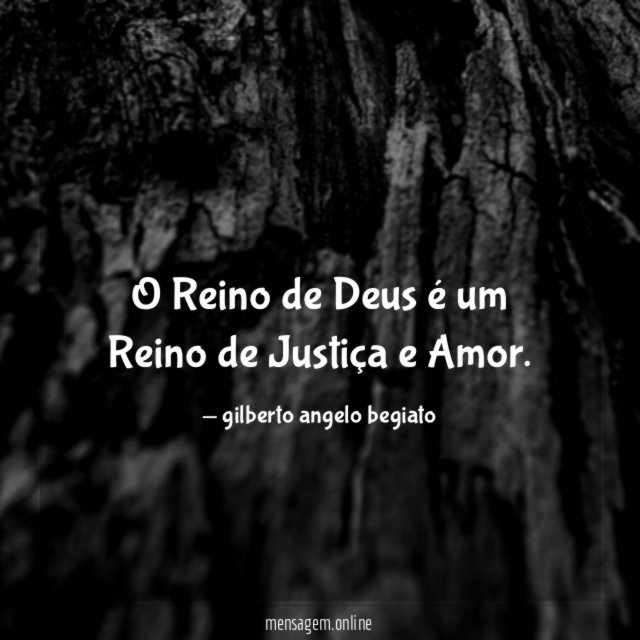 O Reino de Deus é um Reino de Justiça e Amor