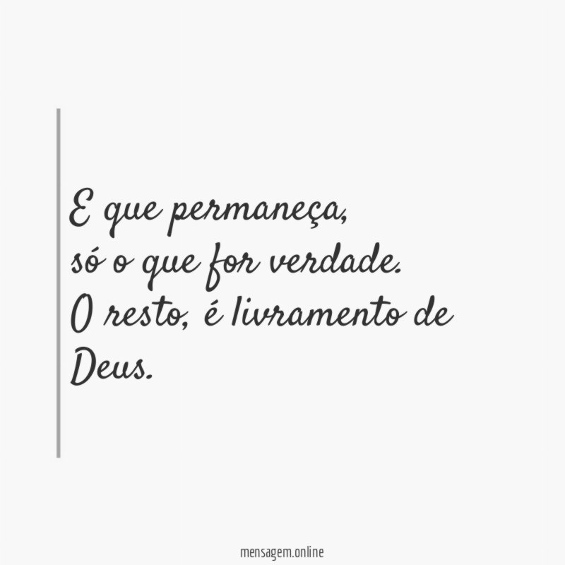 E que permaneça