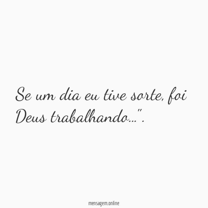 Se um dia eu tive sorte