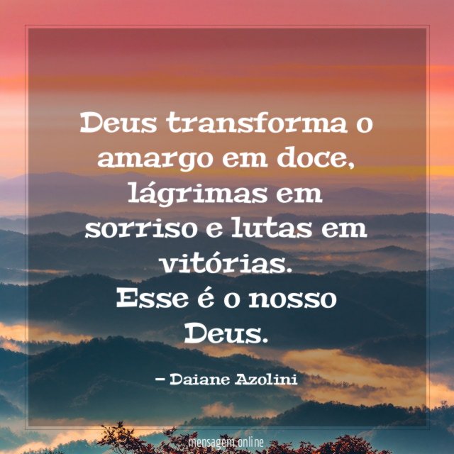 Deus transforma o amargo em doce
