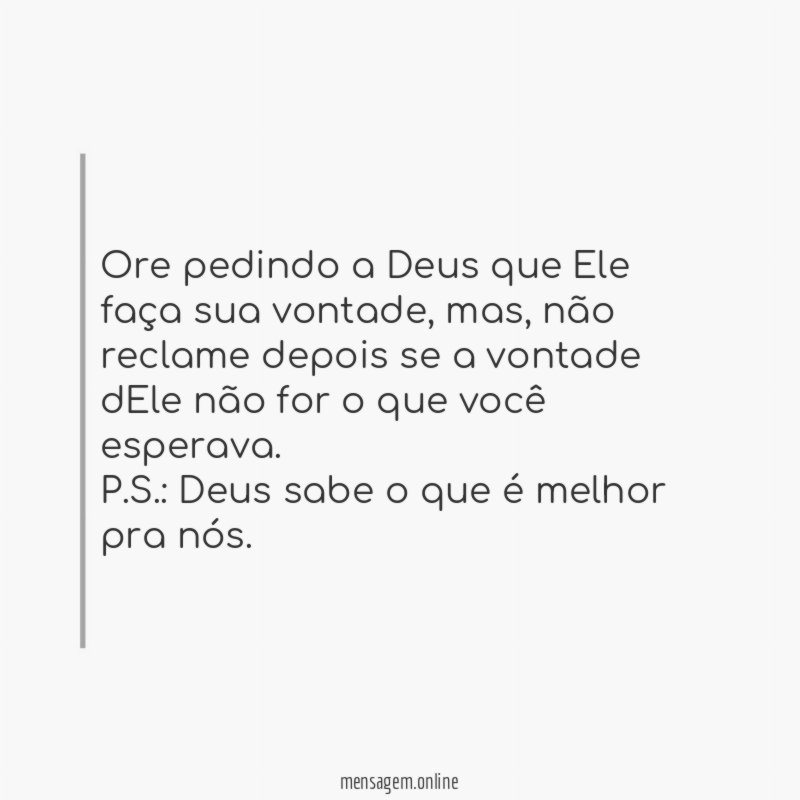 Ore pedindo a Deus que Ele faça sua vontade
