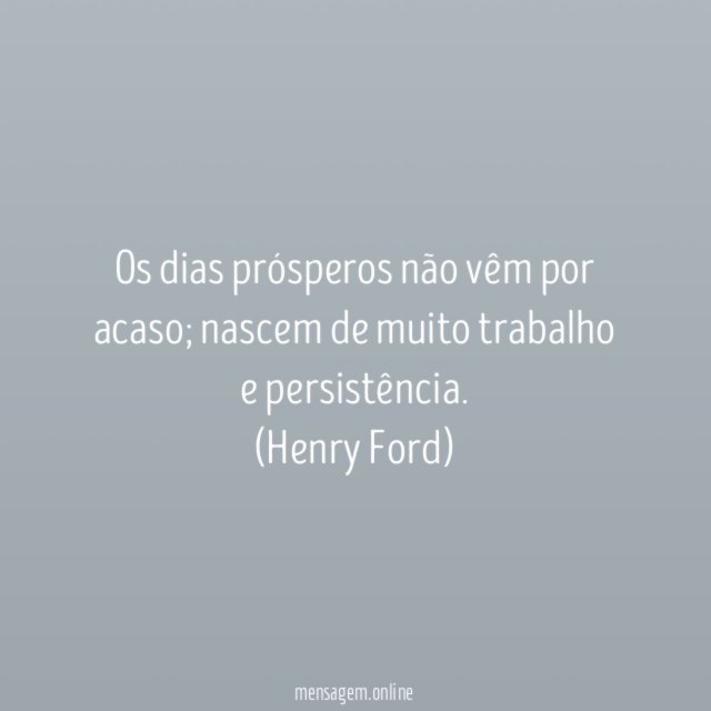 Os dias prósperos