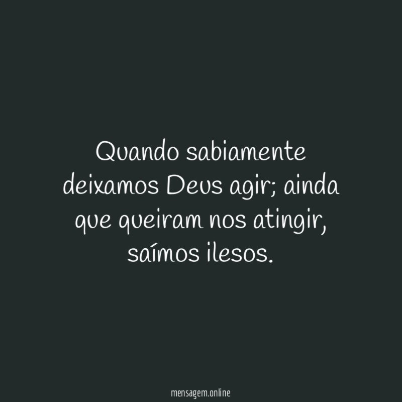 Quando sabiamente deixamos Deus agir