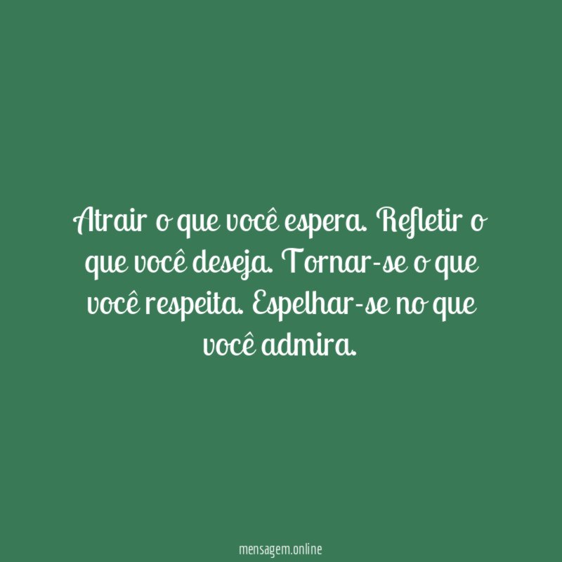 Atrair o que você espera