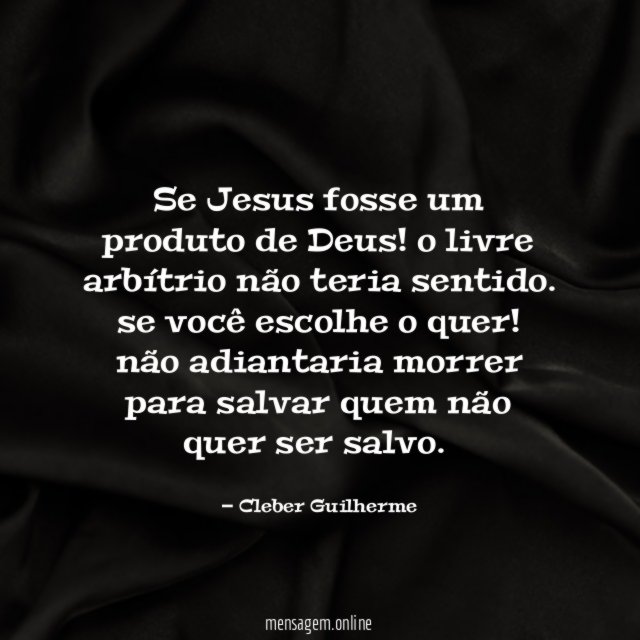 Se Jesus fosse um produto de Deus