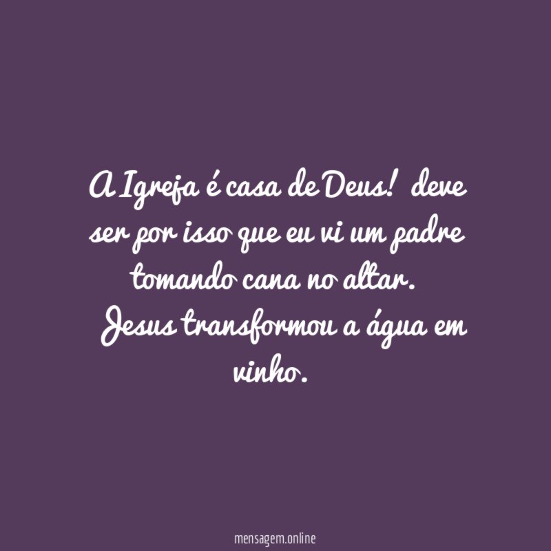 A Igreja é casa de Deus