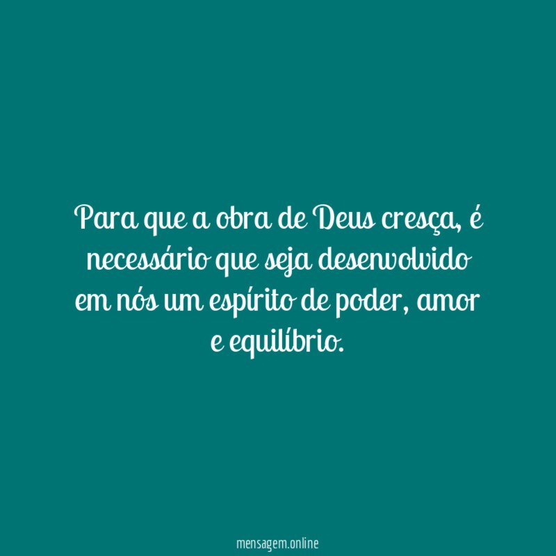 Para que a obra de Deus cresça