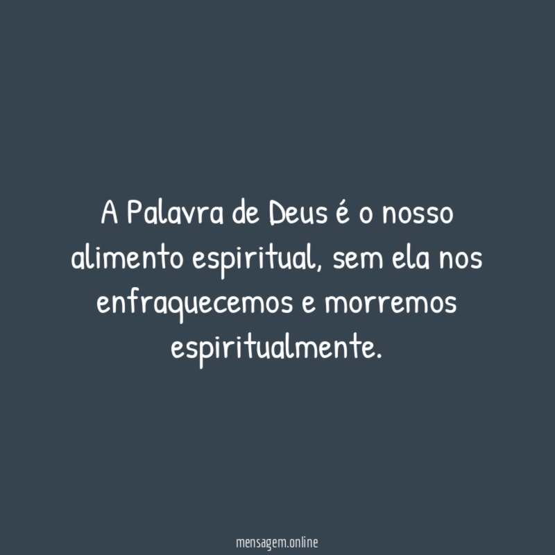 A Palavra de Deus é o nosso alimento espiritual