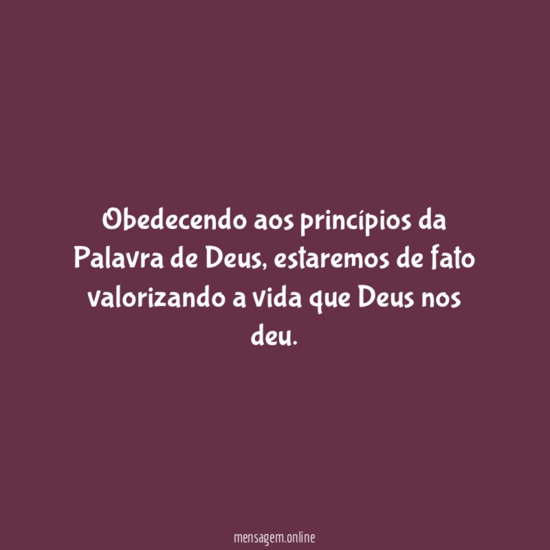 Obedecendo aos princípios da Palavra de Deus