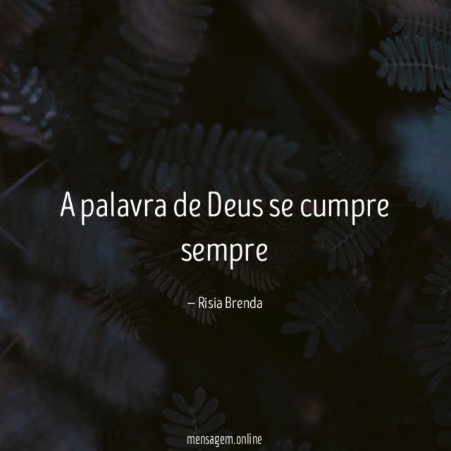 A palavra de Deus se cumpre sempre