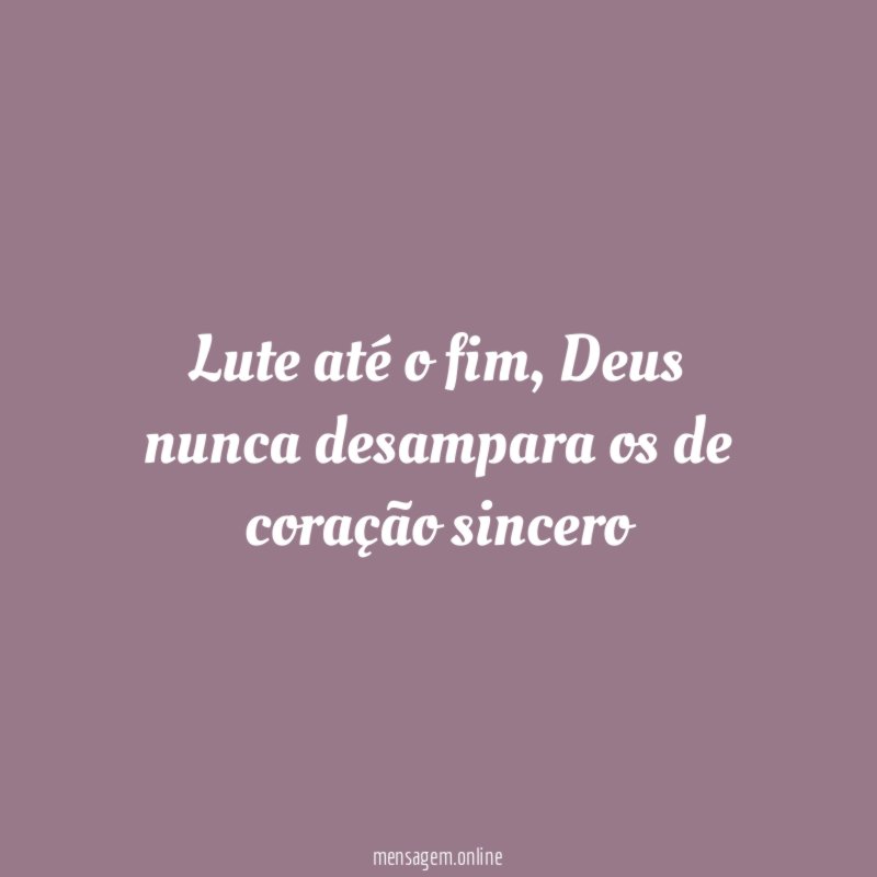 Lute até o fim