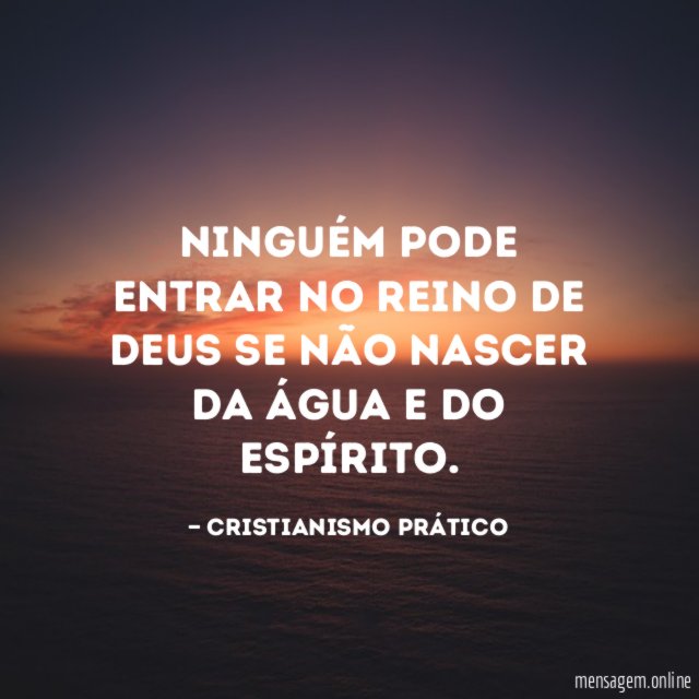 Ninguém pode entrar no Reino de Deus se