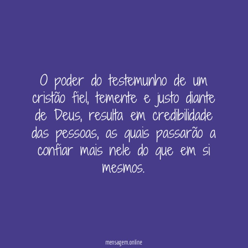 O poder do testemunho de um cristão fiel
