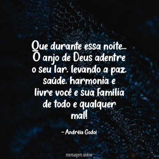 Que durante essa noite