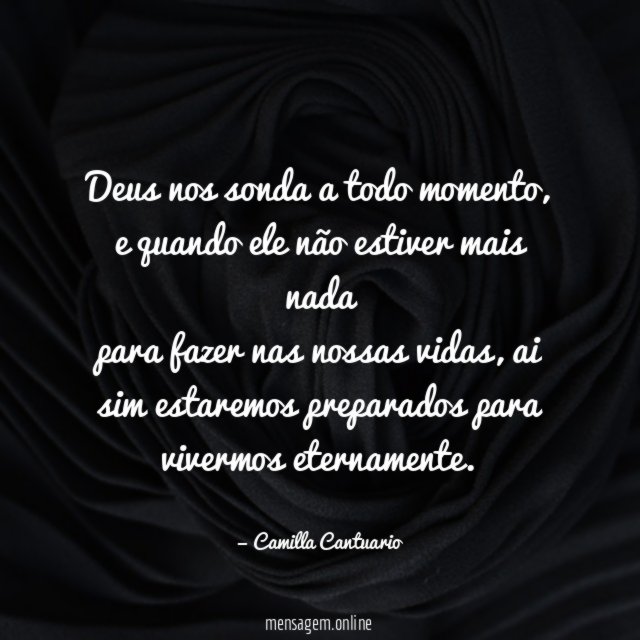 Deus nos sonda a todo momento