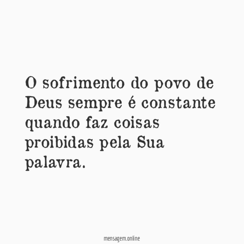 O sofrimento do povo de Deus sempre é