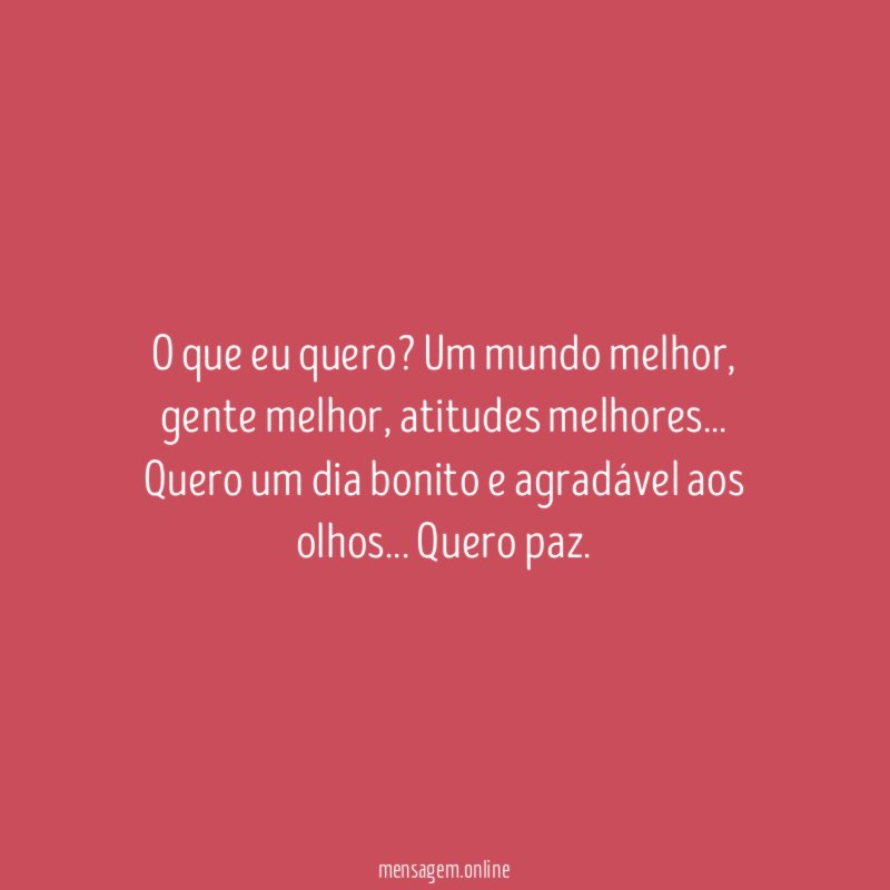 O que eu quero?