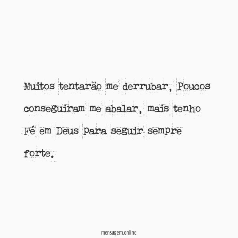 Muitos tentarão me derrubar
