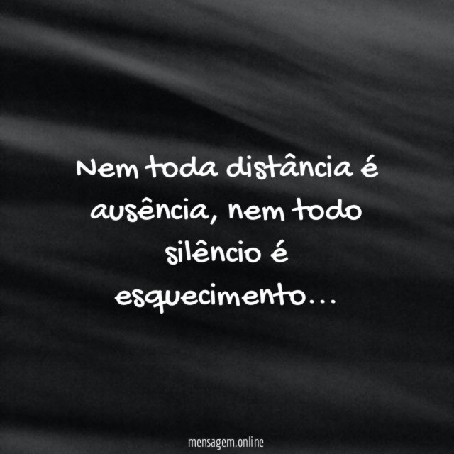 Nem toda distância é ausência