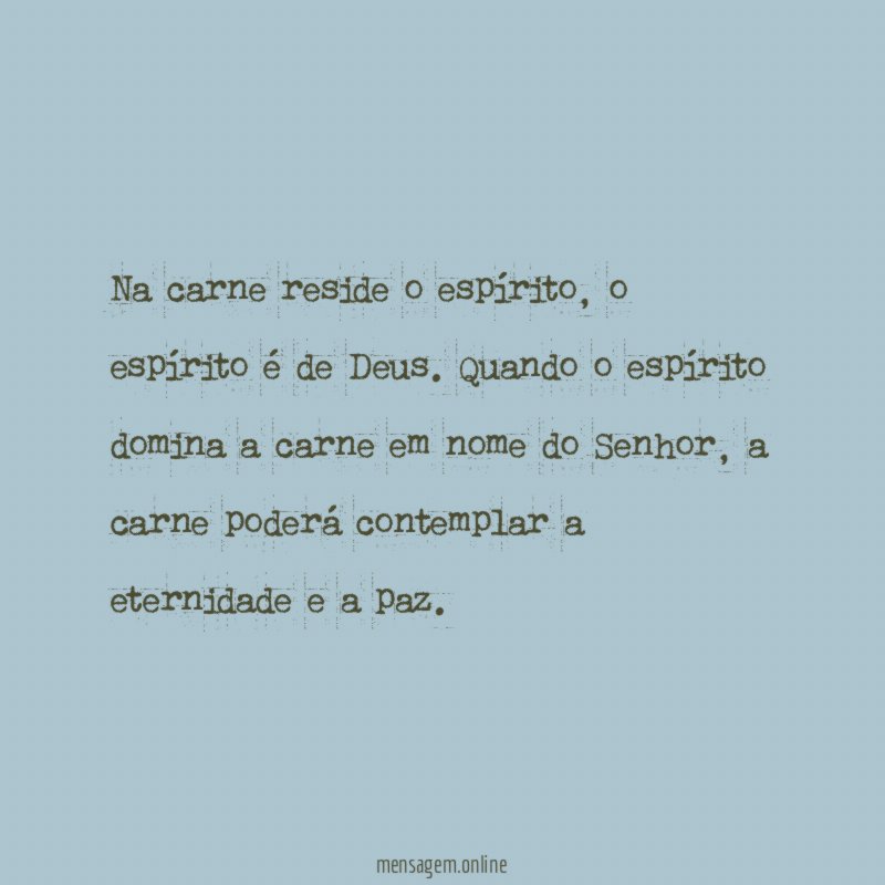 Na carne reside o espírito
