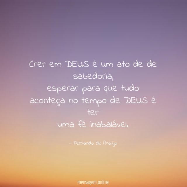 Crer em DEUS é um ato de de sabedoria