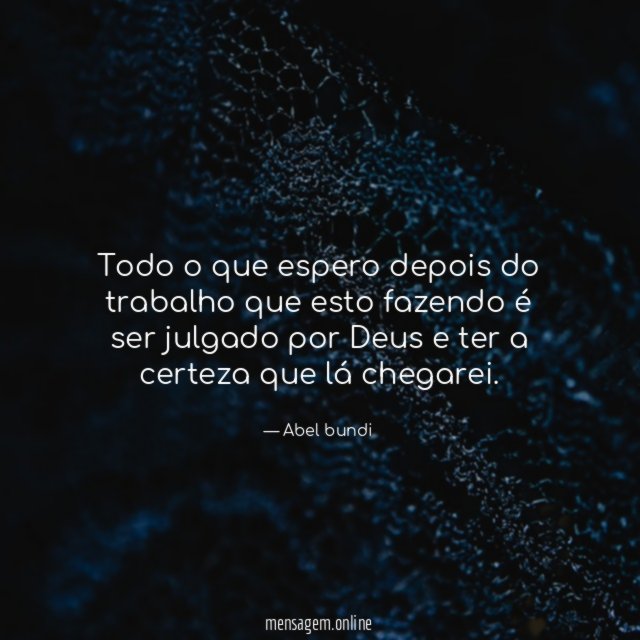 Todo o que espero depois do trabalho que