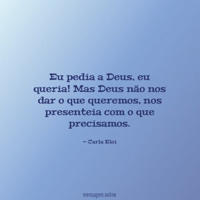 Eu pedia a Deus