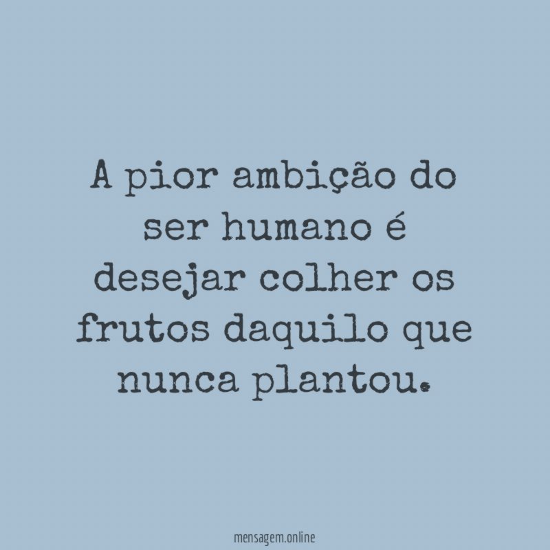 A pior ambição