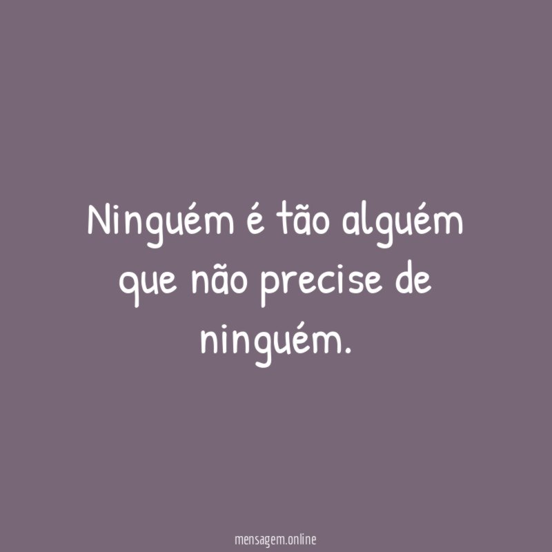 Ninguém é tão alguém