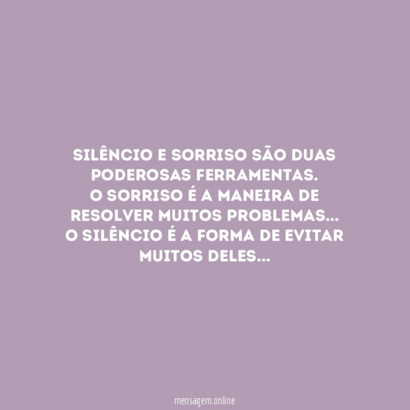 Silêncio e sorriso
