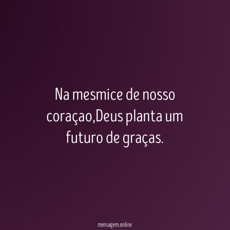 Na mesmice de nosso coraçao