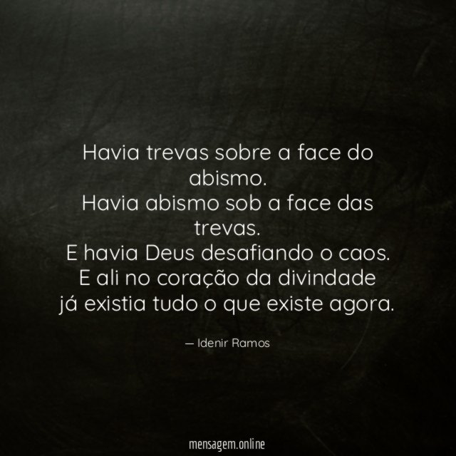 Havia trevas sobre a face do abismo