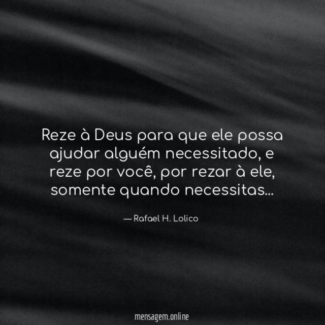 Reze à Deus para que ele possa ajudar alguém necessitado