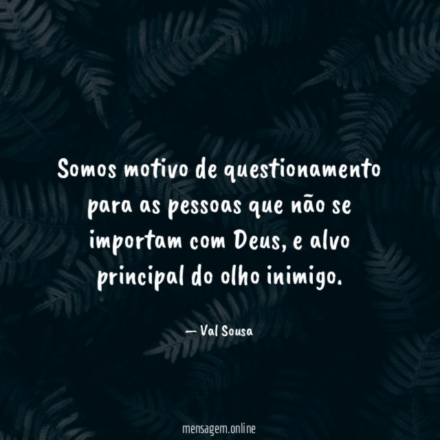 Somos motivo de questionamento para as pessoas que