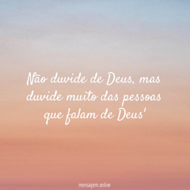 Não duvide de Deus