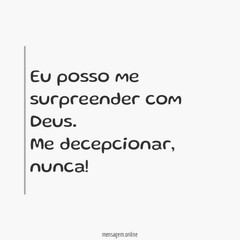 Eu posso me surpreender com Deus